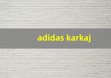 adidas karkaj